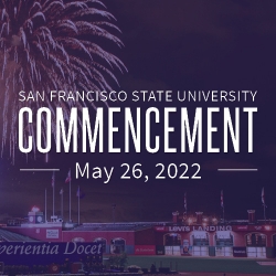 San Francisco State University Commencement May 26, 2022