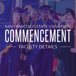 San Francisco State University Commencement Faculty Details